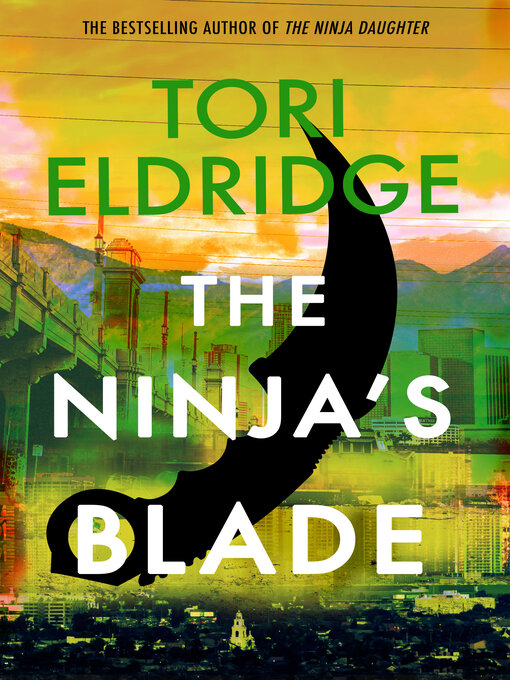 Title details for The Ninja's Blade by Tori Eldridge - Wait list